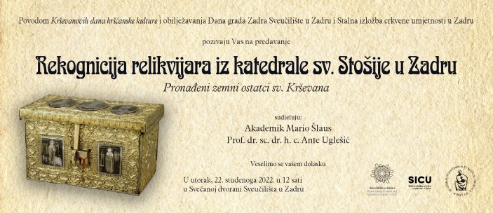 "Rekognicija relikvijara iz katedrale sv. Stošije u Zadru – pronađeni zemni ostatci sv. Krševana" I Predavanje